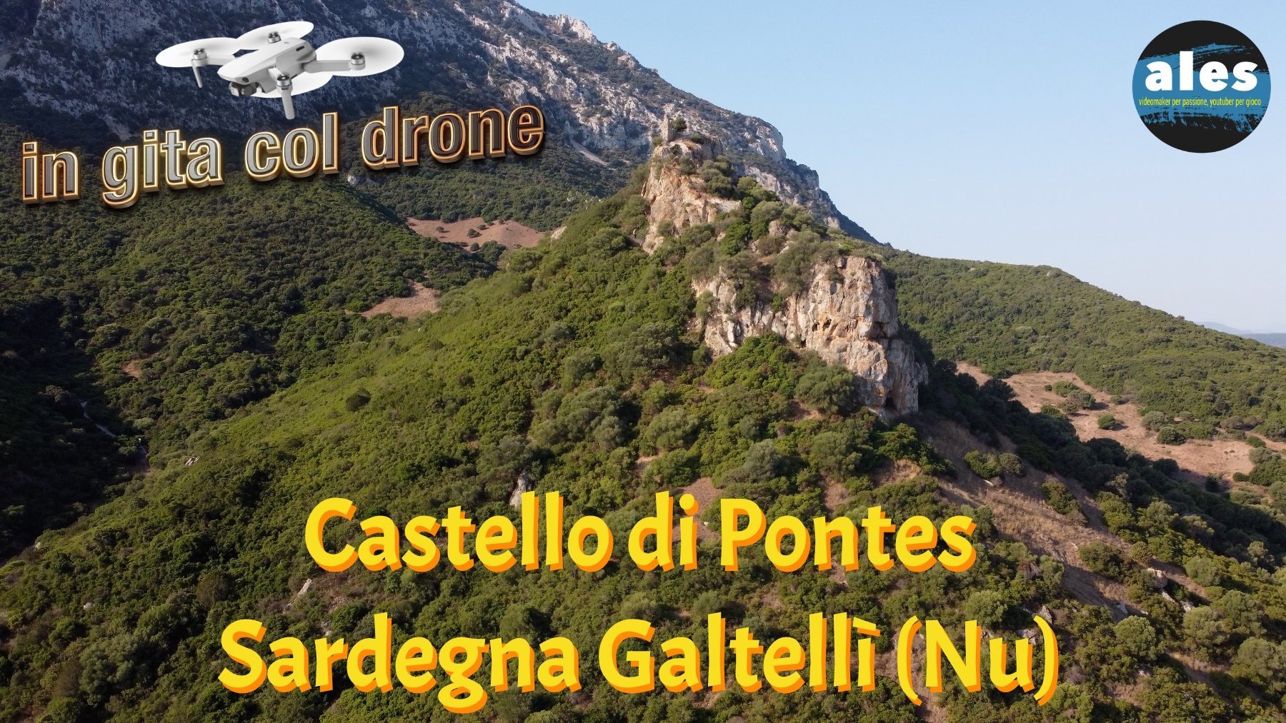 In Sardegna col Drone - Castello di Pontes - Galtellì